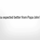 Illustration for article titled Papa Johns (The Pizza) Is Very, Very Sorry About What Papa John (The Guy) Did